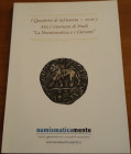 AA.VV., Atti I Giornata di studi "La Numismatica e i Giovani", I quaderni di laMoneta, 2016/2, Lipsia, 2015, pp. 97, ril. Edit., ill. a colori e b/n n...