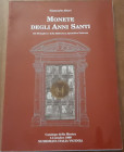 ALTERI G. - Monete degli anni santi dal medagliere della biblioteca apostolica vaticana. Roma, 1999, pp. 70, ril edit., ottimo stato.