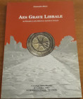 ALTERI G., Aes Grave Librale, Catalogo della mostra Numismata Italia 2 ottobre 1998, Roma, 1998, pp. 115, ill. a colori e b/n nel testo, ril. Edit., o...