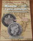 CACCURI BAFFA C.- Monete e pesi monetari in uso nel Regno delle Due Sicilie (1734-1859), varietà ed errori di zecca, Cosenza, 2010, pp. 96, ril. Edit....