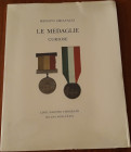 CHIAVACCI R. - Le medaglie curiose. Milano, 1989, pp. 29, con 4 tavole a colori, ril.edit. Con sovracoperta in plastica trasparente. Molto raro da rep...