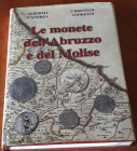 D'ANDREA A., ANDREANI C. - Le monete dell'Abruzzo e del Molise. 2007, pp. 446 , ill. b/n nel testo e XVI tavole a colori a fine testo, cartonato con i...