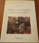 DEL RIO D. - Storia e civiltà di Roma attraverso le monete. Città di castello, 1986, pp. 117, ill. b/n nel testo, cartonato telato con incisioni oro, ...