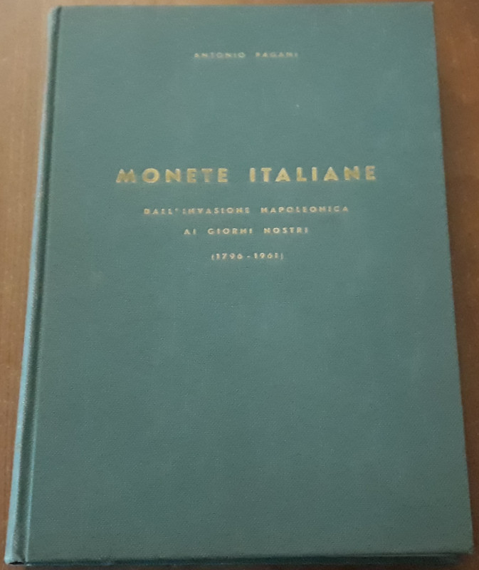 PAGANI A. - Monete italiane, dall'invasione napoleonica ai giorni nostri (1796-1...