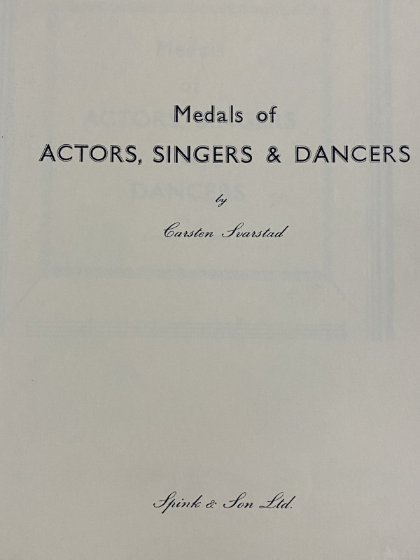 SVARSTAD C. - Medals of Actors, Singers & Dancers. Ed. Spink & Son Ltd. London, ...