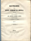 A.A.V.V. - Illustrazione delle monete consolari ed imperiali romane donate da Monsignor Gio. Battista Sartori-Canova.... Fasc. I Padova, 1852. Pp. 40....