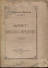 AA. VV. Collezione Merolli in Roma. Monete Consolari ed Imperatorie. Roma, 1878. Pp. 112. Ril. editoriale sciupata, buono stato, molto raro.