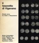 ARSLAN E. - Il tesoretto di Vigevano; monete auree tra Gotico e Rinascimento. Milano, 1975. Pp. 9, tavv. 7. Ril. ed. buono stato. ottima documentazion...