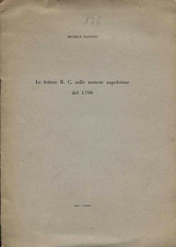 PANNUTI M. - Le lettere R. C. sulle monete napoletane del 1790. Napoli, 1964. pp...