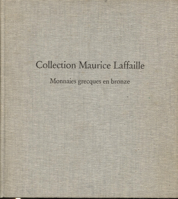 STRAUSS P. – Collection Maurice Laffaille. Monnaies grecques en bronze. Bale, 19...