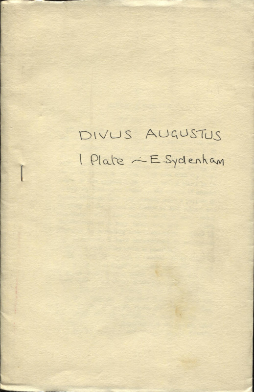 SYDENHAM E. A. – Divus Augustus. London, s.d. pp. 257 – 278, tavv. 1. Ril. Muta,...