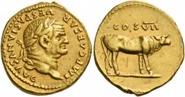 Vespasian, 69 – 79. Aureus 76, AV 7.36 g. IMP CAESAR – VESPASIANVS AVG Laureate head r. Rev. COS VII Cow walking r. C 117. BMC 176. RIC 840. CBN –. Ca...