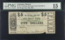 Monroe, Louisiana. The Vicksburg, Shreveport and Texas RR Company. Jan. 13th, 1862. $5. PMG Choice Fine 15.
No. 427, Plate F. PMG comments "Piece Mis...