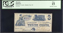 Atlantic City, New Jersey. Robert B. Leeds. 1862. 3 Cents. PCGS Currency Fine 15.
No. 828.
 Estimate: $75.00- $125.00
