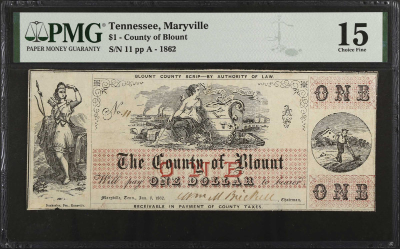 Maryville, Tennessee. County of Blount. 1862 $1. PMG Choice Fine 15.
Plate A. N...
