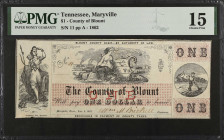 Maryville, Tennessee. County of Blount. 1862 $1. PMG Choice Fine 15.
Plate A. No. 11. PMG comments "Corner Repair."
 Estimate: $100.00- $200.00