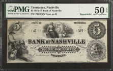 Nashville, Tennessee. Bank of Nashville. 1853-57 $5. PMG About Uncirculated 50 EPQ. Remainder.
(TN175G8). Plate B. Remainder.
 Estimate: $150.00- $2...
