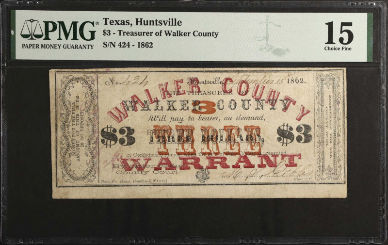 Huntsville, Texas. Treasurer of Walker County. 1862 $3. PMG Choice Fine 15.
No....