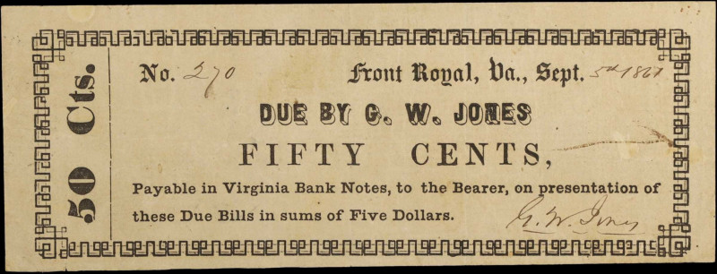 Front Royal, Virginia. G.W. Jones. 1861 50 Cents. Fine.
Edge wear. Ink. Pinhole...