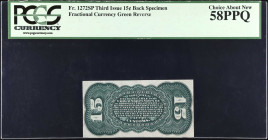 Fr. 1272SP. 15 Cents. Third Issue. PCGS Currency Choice About New 58 PPQ. Back Specimen.
 Estimate: $75.00- $125.00