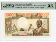 Central African Republic 10000 Francs 1976 (ND) PMG 53
P# 4, N# 257761; # D.1 21280; AUNC