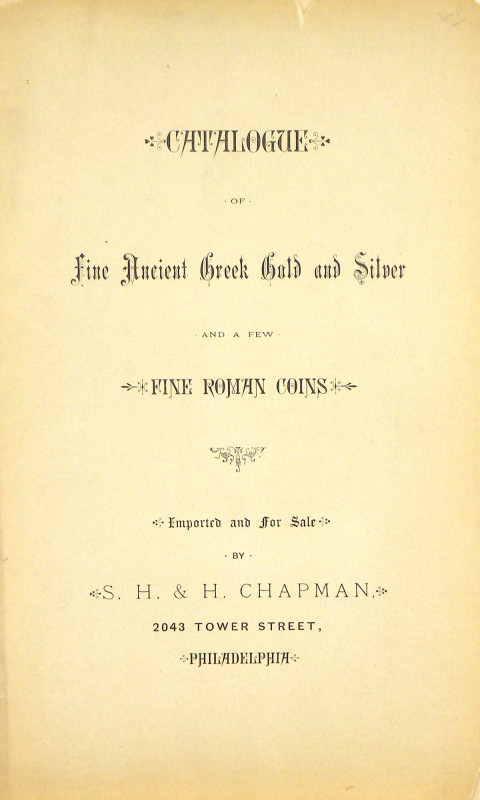 Chapman, S.H. & H. CATALOGUE OF FINE ANCIENT GREEK GOLD & SILVER AND A FEW FINE ...