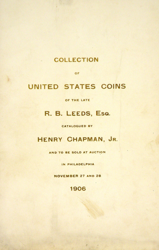 Chapman, Henry, Jr. EXECUTOR'S SALE. COLLECTION OF UNITED STATES COINS FORMED BY...