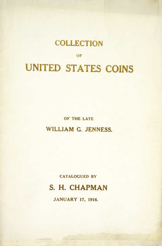 Chapman, S.H. CATALOG OF THE COLLECTION OF COINS AND MEDALS AND FRACTIONAL PAPER...