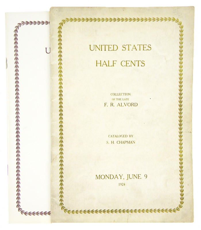 Chapman, S.H. THE SUPERLATIVE COLLECTION OF UNITED STATES HALF CENTS, COMPLETE I...