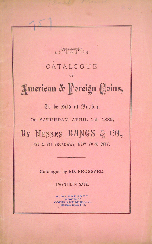 Frossard, Ed. CATALOGUE OF A LARGE AND VARIED ASSORTMENT OF UNITED STATES AND FO...