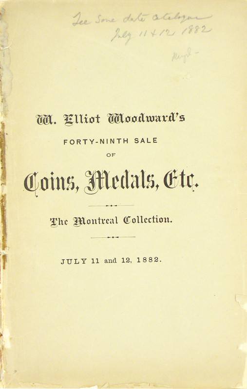 Woodward, W. Elliot. CATALOGUE OF COINS, MEDALS AND DIES, FRACTIONAL CURRENCY, B...