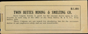 Twin Buttes, Arizona. Twin Buttes Mining & Smelting Co. Coupon Book. ND $5. Extremely Fine.
A coupon booklet for the Twin Buttes Mining & Smelting Co...