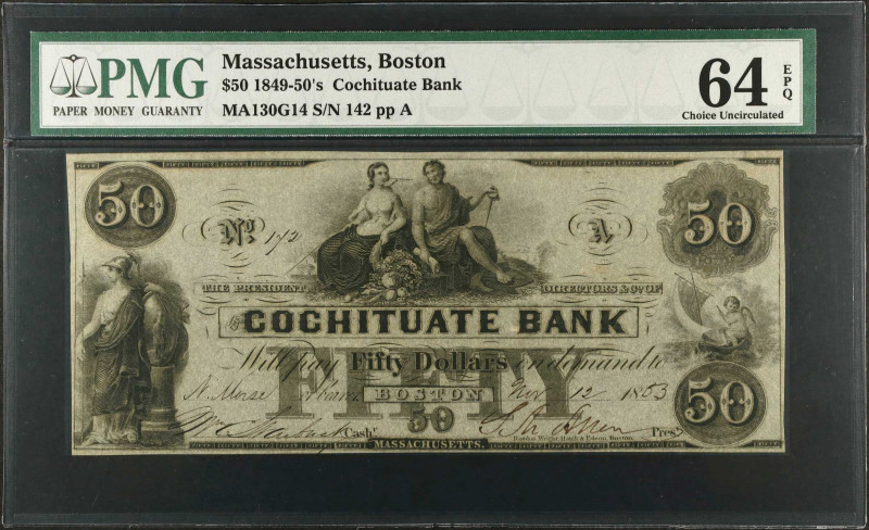 Boston, Massachusetts. Cochituate Bank. 1849-50's $50. PMG Choice Uncirculated 6...