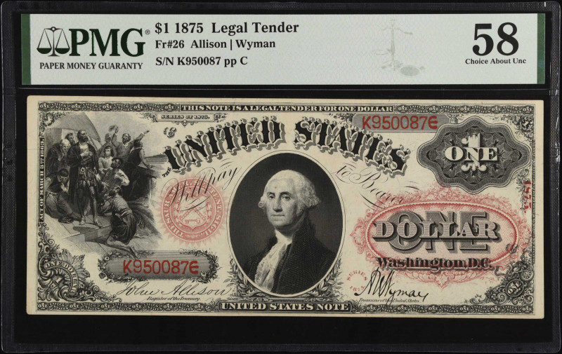 Fr. 26. 1875 $1 Legal Tender Note. PMG Choice About Uncirculated 58.
Portrait o...