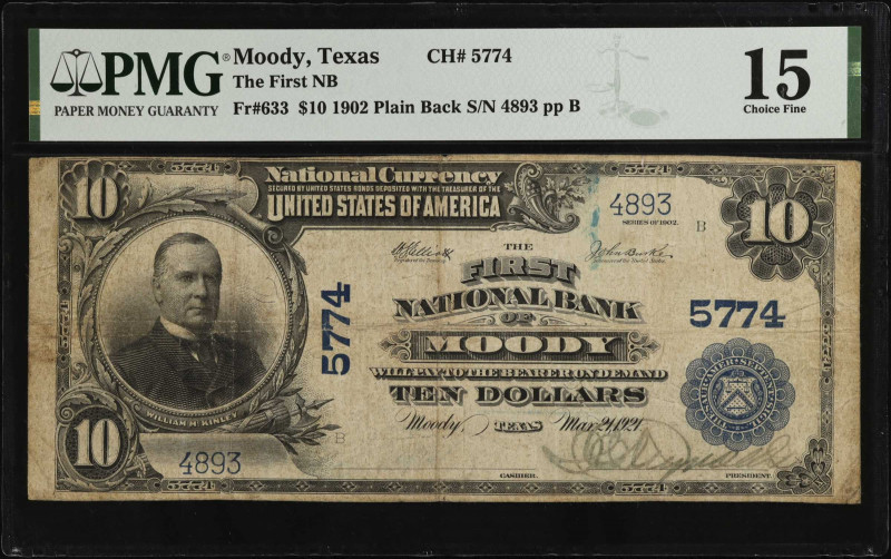 Moody, Texas. $10 1902 Plain Back. Fr. 633. The First NB. Charter #5774. PMG Cho...