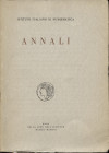 A.A.V.V. – ISTITUTO ITALIANO DI NUMISMATICA. ANNALI 7-8. Roma, 1960-1961. Pp. 377. Ill. nel testo, tavv. 13. Indice: - ALINEI M. L’astragalo e il tale...