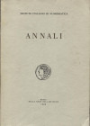 A.A.V.V. – ISTITUTO ITALIANO DI NUMISMATICA. ANNALI 36. Roma, 1989. Pp. 271, tavv. 29. Indice: - GABBA E. Allora i Romani conobbero per la prima volta...