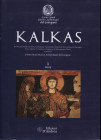 AA.VV. - KALKAS. Roseto degli Abruzzi, 2019. pp. 316, tavv. e ill a colori e b\n nel testo. ril ed ottimo stato.