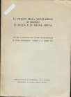 AA.VV. - Le origini della monetazione di bronzo in Sicilia e in Magna Grecia. Napoli, 1980. pp. xxiv - 387, tavv. 41. ril ed buono stato, molto import...