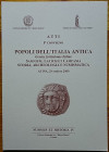 AA.VV. Popoli dell’Italia Antica, Gentes Fortissimae Italiae – Samnium, Latium et Campania. Storia, Archeologia e Numismatica. Nummus et Historia IV, ...