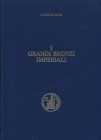 BANTI A. - I grandi bronzi imperiali. Vol. II \ 3. Aelivs - Antoninvs Pivs. Firenze, 1984. pp. 348, ill nel testo. ril ed ottimo stato.