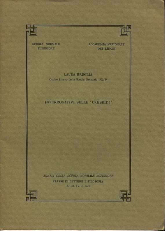 BREGLIA L. - Interrogativi sulle " Creseidi". Roma, 1974. pp. 659 - 685, tavv. 2...