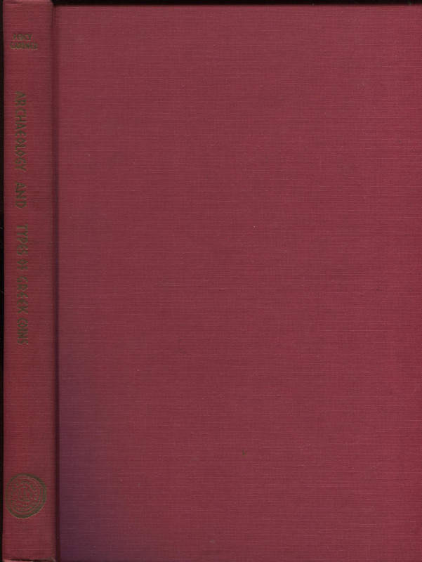 GARDNER P. - Archaeology and the types of greek coins. Chicago, 1965. pp xvi - 2...