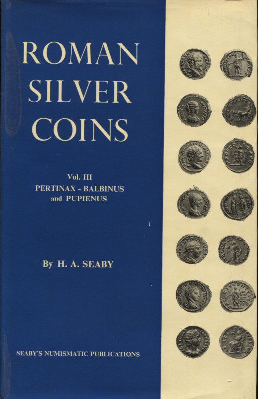 SEABY H. A. - Roman silver coins. Vol. III. Pertinax -Balbinus and Pupienus. Lon...