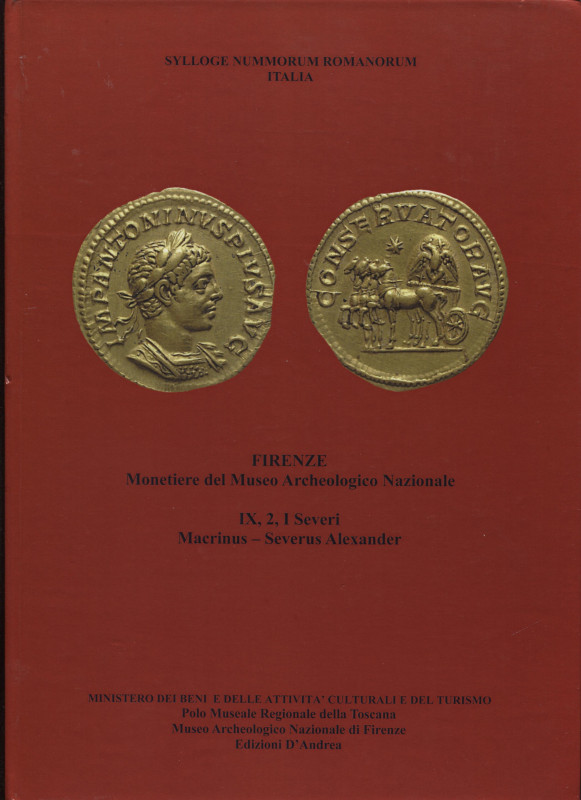 Sylloge Nummorum Romanorum Italia. vol. IX. 2. Firenze Monetiere del Museo Arche...