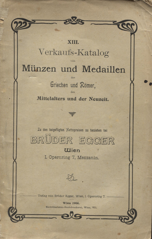 EGGER B. - Wien, 1906. XIII verkaus-catalog von munzen und medaillen. Griechen u...