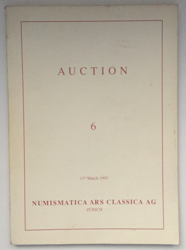 NAC – Numismatica Ars Classica. Auction no. 6. Greek and Roman, Coins. Zurich, 1...