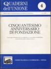 A.A.V.V. – Quaderni dell’unione 4. Bullato O. – Furegon S. – Vicenza, un Ducato, un Comune, una zecca?. Vicenza, 1995. Pp. 30, ill. nel testo. ril. ed...