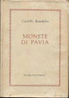 BRAMBILLA C. - Monete di Pavia. Bologna, 1975. pp. viii - 500, tavv. 12 + ill. nel testo. ril ed sovracoperta sciupata, interno buono stato.

SPEDIZ...
