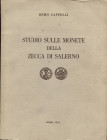 CAPPELLI R. – Studio sulle monete della zecca di Salerno. Roma, 1972. Pp. 85, tavv. 6 + ill. nel testo. ril. ed. buono stato.

SPEDIZIONE IN TUTTO I...